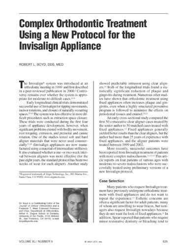 50TH ANNIVERSARY ISSUE COMMENTARY Bob Fry, DDS, MS Complex Orthodontic Treatment Using a New Protocol for the Invisalign Appliance ROBERT L.