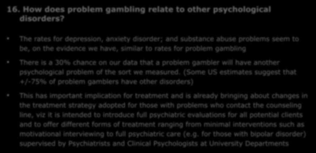 16. How does problem gambling relate to other psychological disorders?