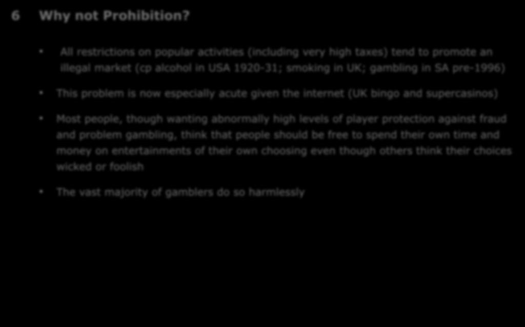 6 Why not Prohibition?