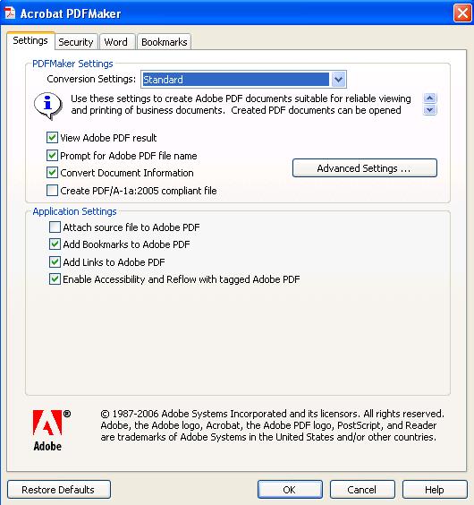To open the Acrobat PDF Maker dialog box, start the Office application and choose AdobePDF> Change Conversion Settings.