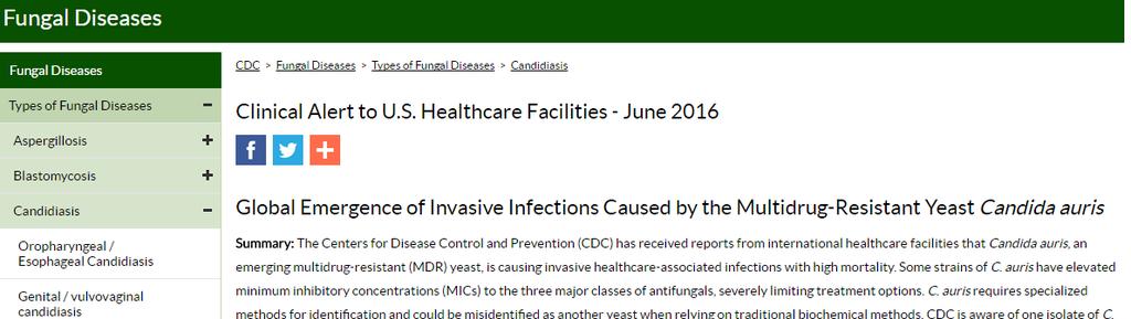 Alerts to Health Care Facilities CDC: June 2016 https://www.cdc.gov/fungal/diseases/candidiasis/candida-auris-alert.