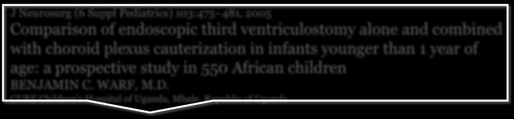 J Neurosurg (6 Suppl Pediatrics) 103:475 481, 2005 Comparison of endoscopic third ventriculostomy alone and combined with choroid plexus cauterization in infants younger than 1 year of age: a
