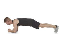 Plank Facing the ground, come onto your elbows and knees Curl your toes under and raise your knees up off the ground Remember to keep your spine flat, hips in line with shoulders, and to pull your