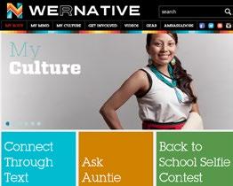 HIV. PRT s activities include: We R Native: We R Native is a multimedia health resource for Native teens and young adults (http://www.wernative.org).