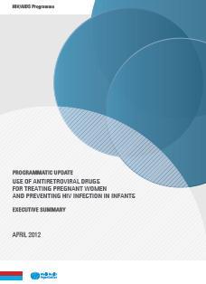 PMTCT Programmatic Update April, 2012 Executive Summary: April, 2012 http://www.who.int/hiv/en http://www.who.int/hiv/topics/mtct/en/i ndex.