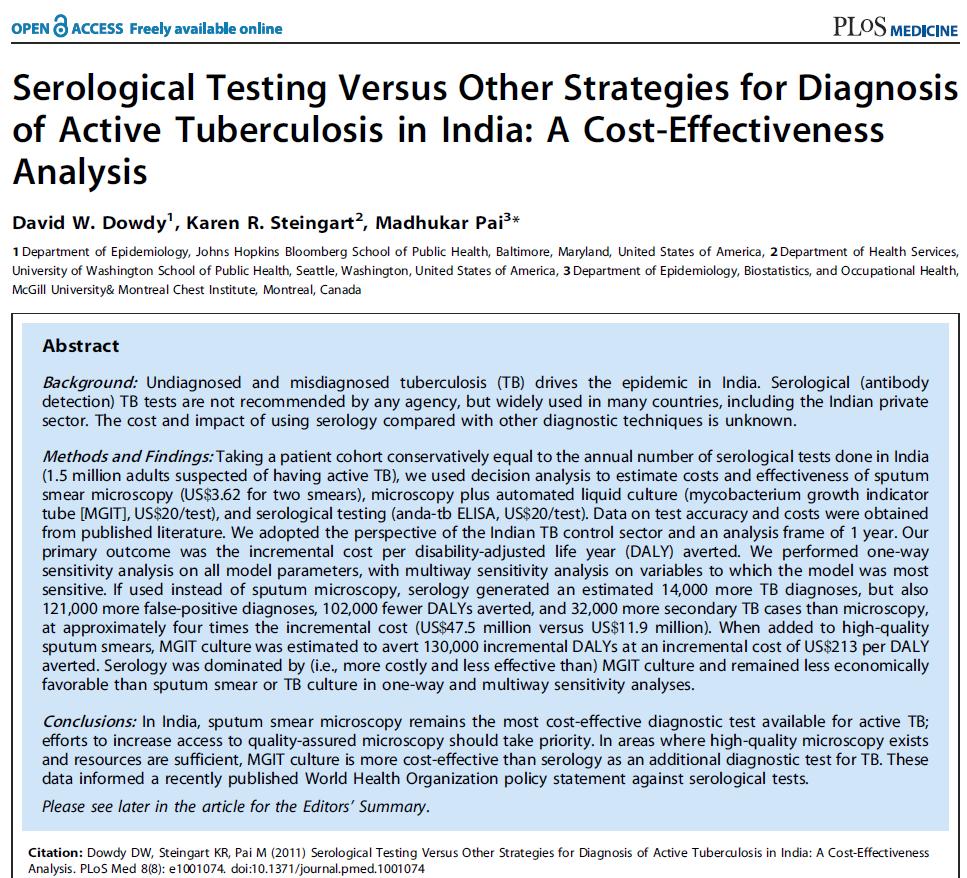 As an initial test for active TB among adults in India, serology results in more human suffering, secondary infections, and false-positive diagnoses than sputum smear microscopy, while increasing