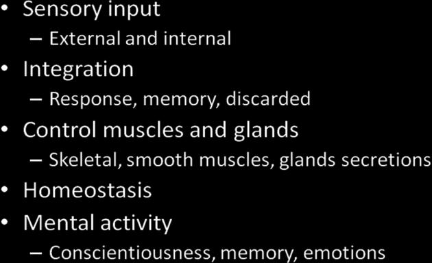 1. NERVOUS SYSTEM FUNCTION The major functions of the nervous system can be summarized as follows (Figure 1-1).