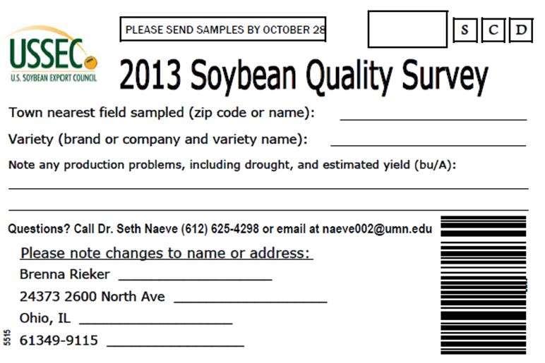 2013 Survey Methods In August, sample kits were mailed to 8,325 U.S. soybean producers, based on soybean production by state By Nov.