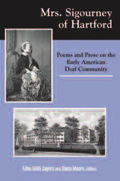to teach deaf American student Alice Cogswell, has her legacy restored in this collection of her poems and prose centered on the nascent American Deaf community.