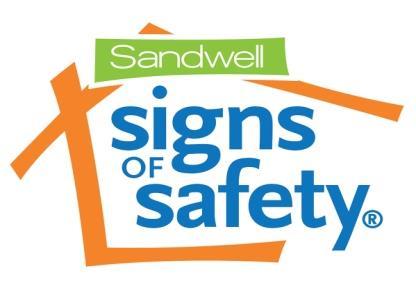 Signs of Safety Awareness Course (SoS) Groups 2, 3 & 4 Aims: To provide an overview of Sandwell Children s Signs of Safety approach Provide a consistent solution focussed model of child protection