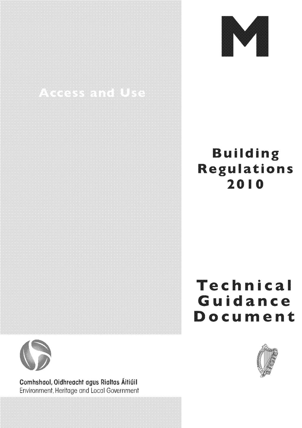 Building Regulations 2010 Part M (Access & Use) Signed in to law