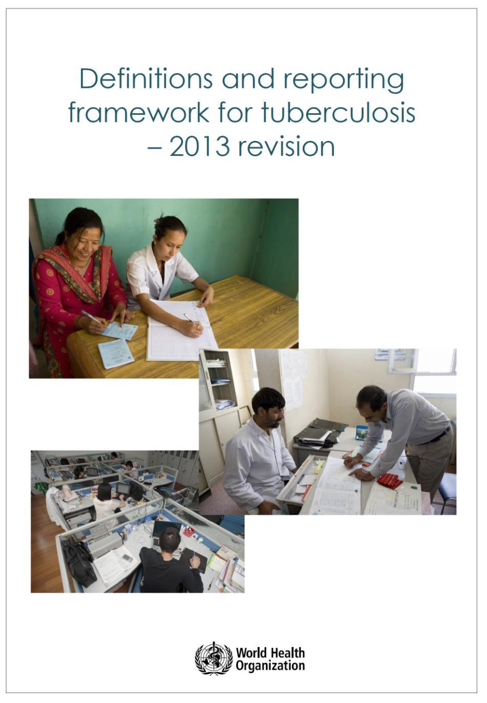 2-year revision process WHO/HTM/TB/2013.2 2 www.who.
