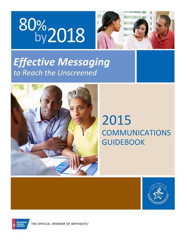 March 2015 Highlights: Release of new tested messages What it is: Guidebook to help