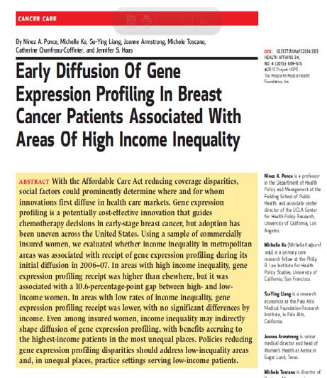 Highest income patients receive latest/best care Gene Expression Profiling Income inequality was associated with early adoption across clinical practices in two ways: similar to the diffusion of new