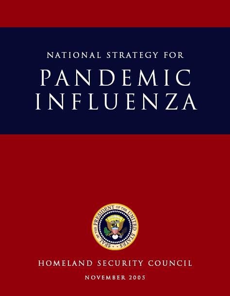 U.S. Pandemic Influenza Strategic Plan (2005) Establish domestic production capacity and stockpiles of countermeasures to ensure: immediate