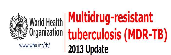3.7% MDR ( new cases)& 20% (previously treated) By March 2013-84 countries have reported atleast one XDR case. 0.
