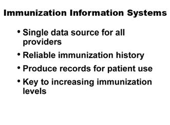 An IIS is a computerized information system that contains information about the immunization status of each child in a given geographic area (e.g., a state).