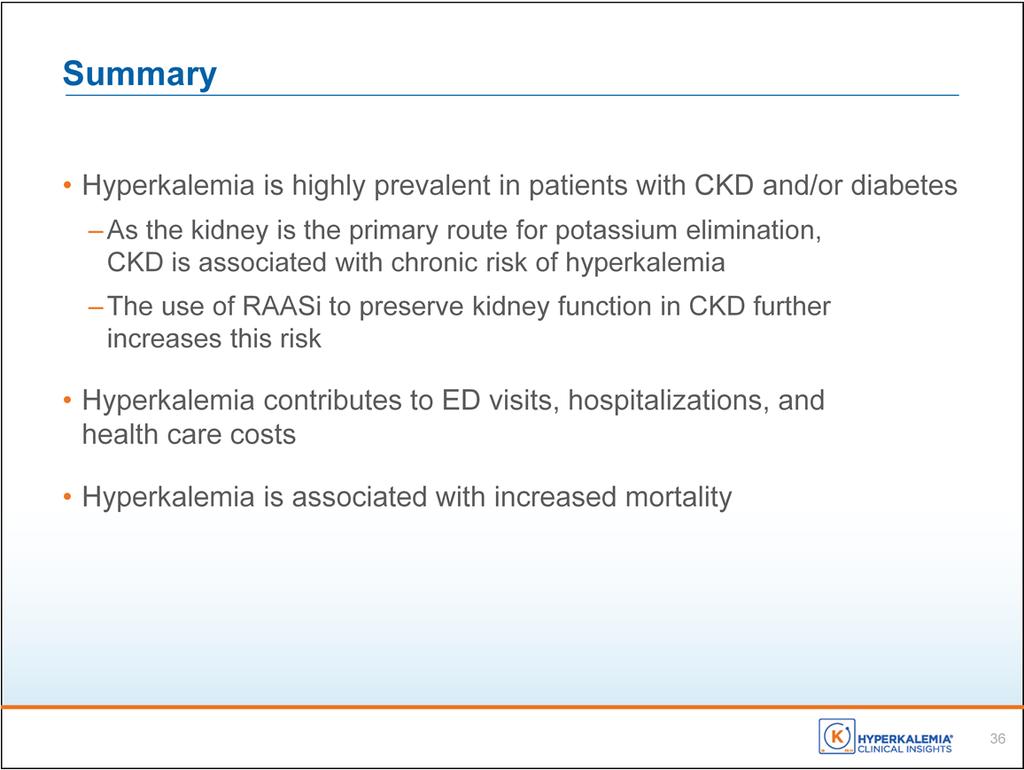 Hyperkalemia is highly prevalent in patients with CKD and/or diabetes. As the kidney is the primary route for potassium elimination, CKD is associated with chronic risk of hyperkalemia.
