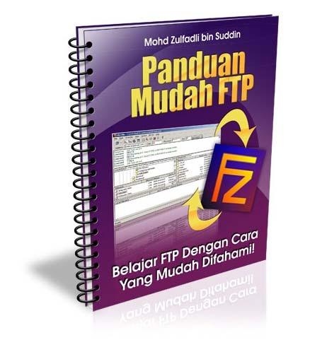 2. Panduan Mudah FTP Ebook yang menerangkan berkaitan dengan Panduan FTP.