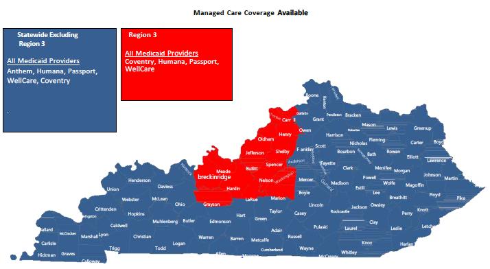 Appendix A: Kentucky Medicaid Regions of Coverage This map is a representation of Medicaid coverage in 2016.