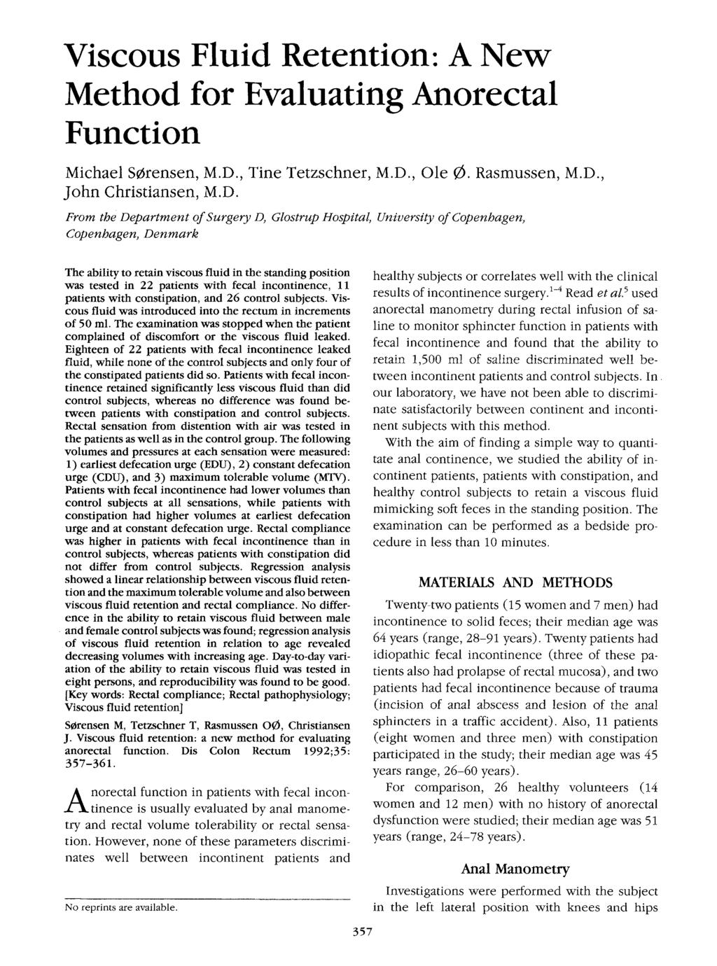 Viscous Fluid Retention: A New Method for Evaluating Anorectal Function Michael Srensen, M.D.