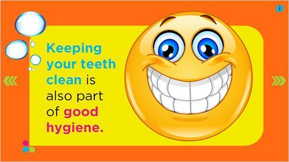Slide 5 This discussion slide introduces the concept that keeping your teeth clean is an important part of good hygiene.