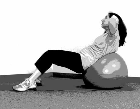o B A L L C R U N C H You will need an exercise ball to complete this move.
