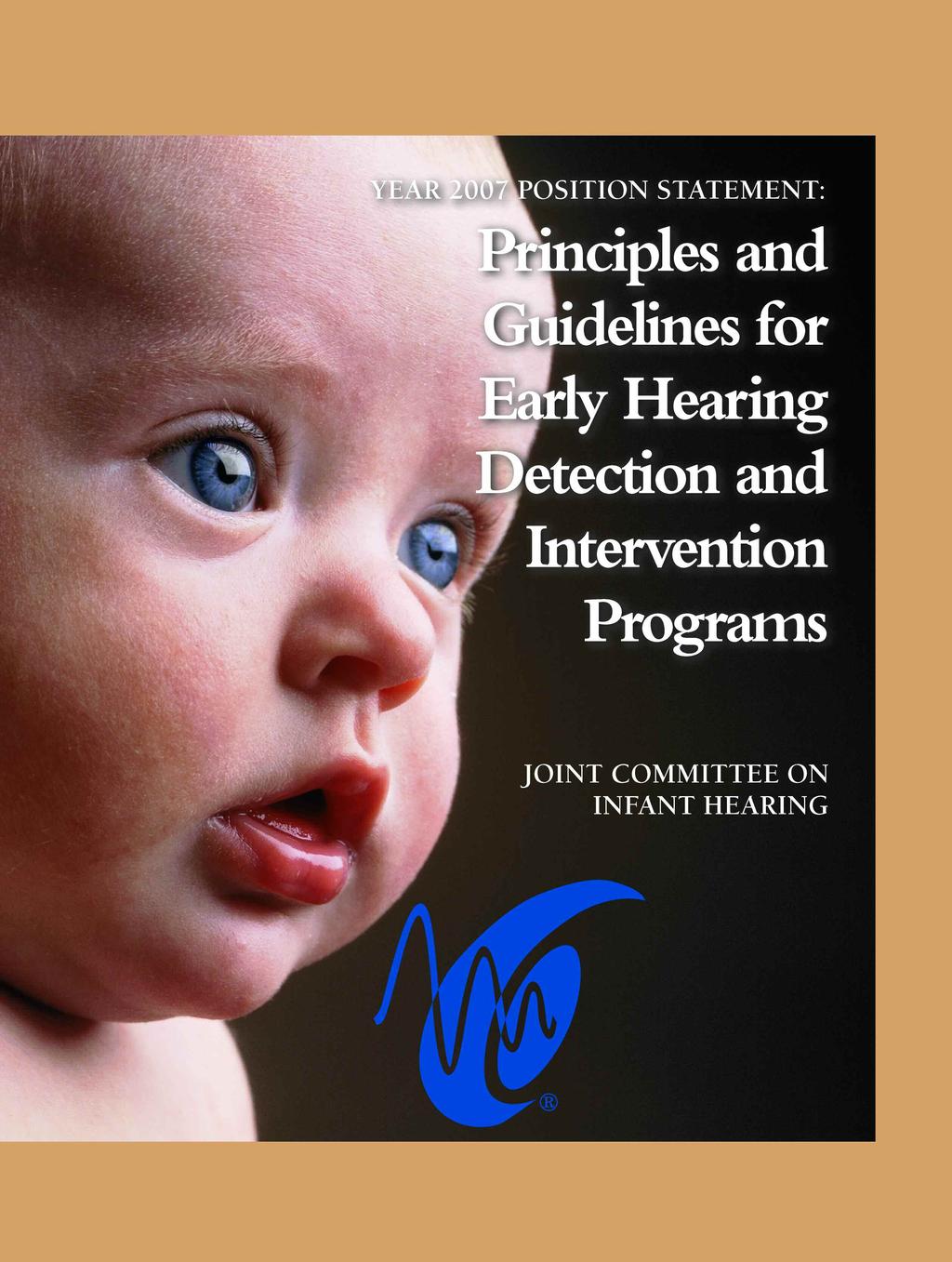 A SUPPLEMENT TO AUDIOLOGY TODAY NOVEMBER/DECEMBER 2007 REPRODUCED WITH PERMISSION FROM PEDIATRICS, VOL.