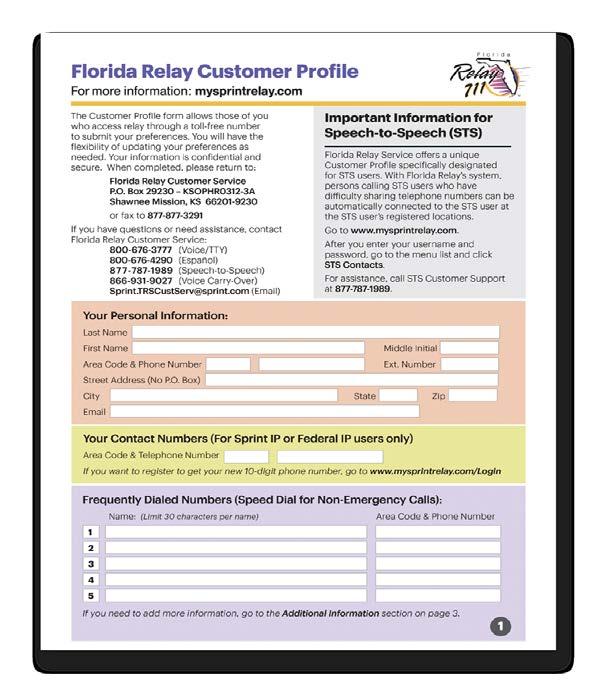 For more information or to get an application, contact: Florida Telecommunications Relay, Inc.
