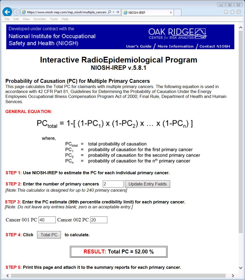 Interactive RadioEpidemiological Program (NIOSH-IREP) Page 12 Multiple primary cancers (continued) Follow the online instructions to estimate a claimant s total PC from two or more primary cancers