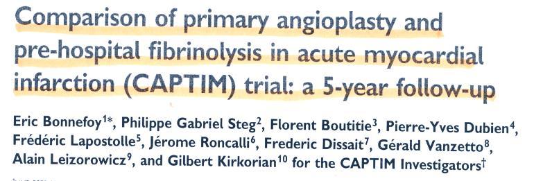Prednemocnična fibrinolýza + koronarografia vs P-PKI: 5ročné výsledky Pacienti randomizovaní 2 hod PNT+coro±PKI: 5,8%