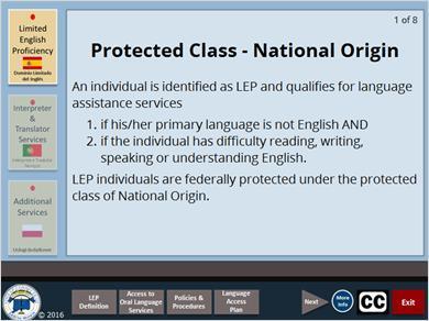 English, meets the criteria for LEP and is qualified for language assistance services.
