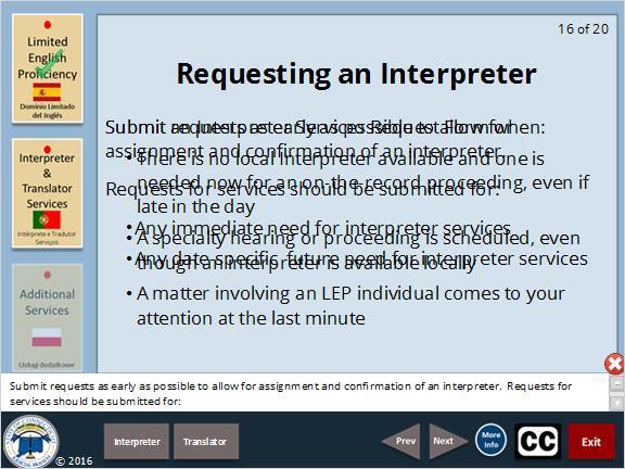 Closed Caption (Slide Layer) 1.21 Interpreter Court cases are frequently rescheduled or canceled.