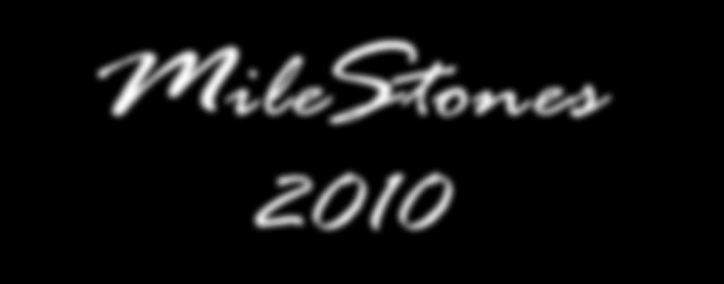 MileStones 2010