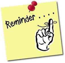 Other Reminders: If you are mailing someone a schedule, please take it to the nearest mailbox when you leave.