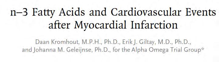 The Debate on n-3 Fatty Acids and Cardiovascular Disease Will Continue Kromhout et al.
