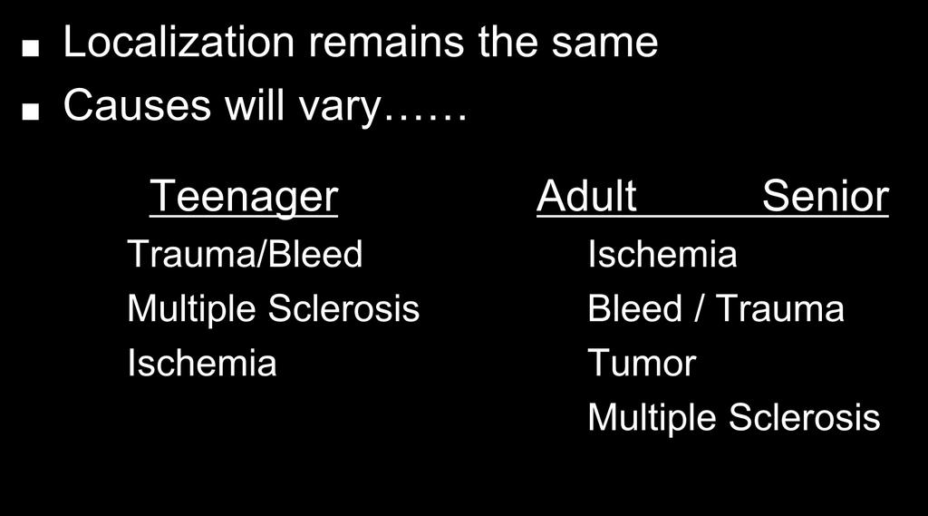 Senior Trauma/Bleed Ischemia Multiple Sclerosis
