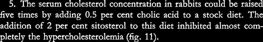 not the determining factor in the establishment of abnormal serum cholesterol concentrations. 4.