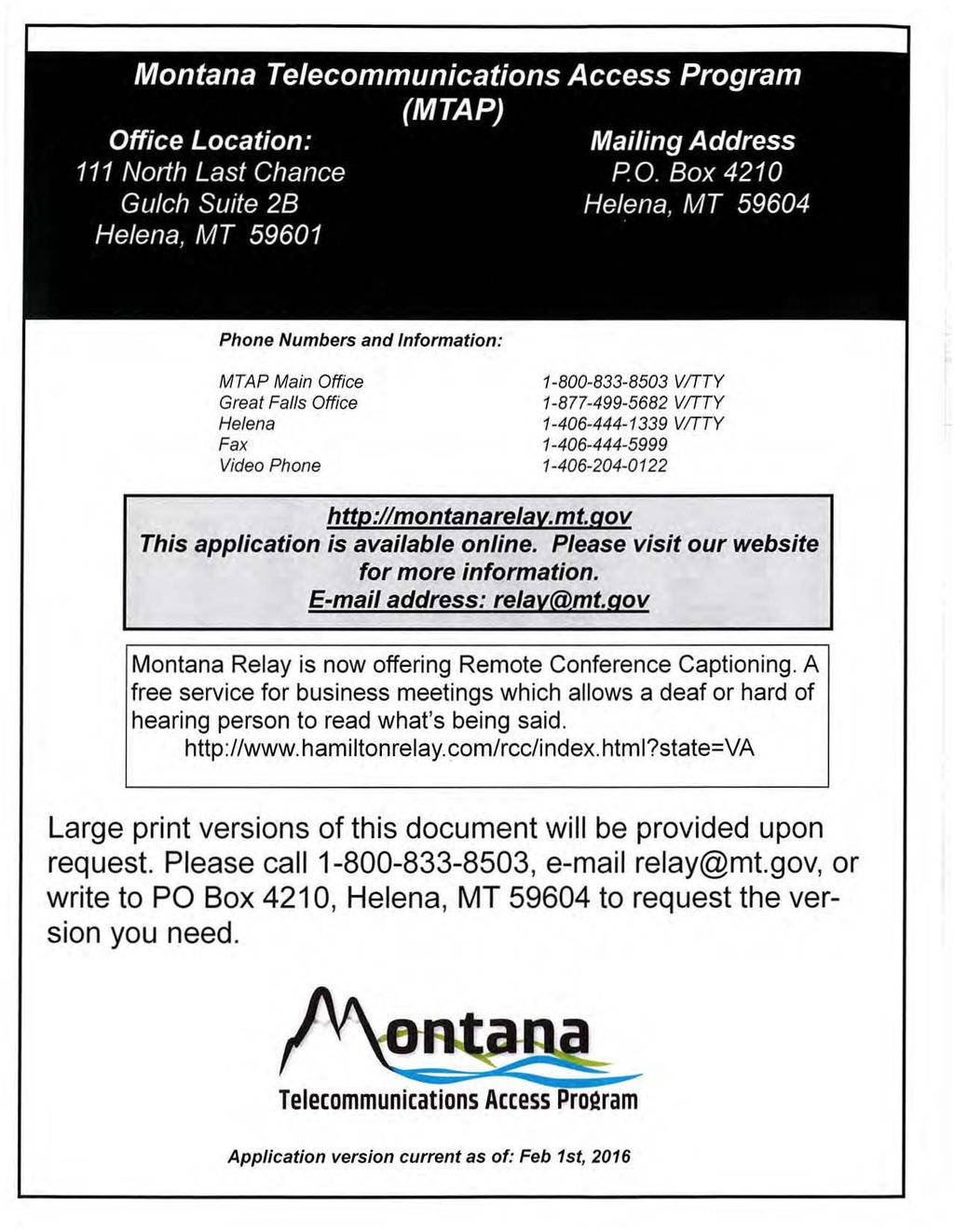 Montana Telecommunications Access Program (MTAP) Office Location: Mailing Address 111 North Last Chance PO.