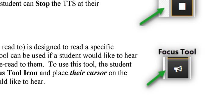 Once the student clicks the play button, the TTS will start and the button changes to a stop button. The student can Stop the TTS at their discretion.