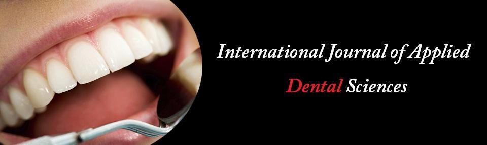 2017; 3(1): 71-75 ISSN Print: 2394-7489 ISSN Online: 2394-7497 IJADS 2016; 3(1): 71-75 2016 IJADS www.oraljournal.com Received: 13-11-2016 Accepted: 14-12-2016 Dr. B.S. Keshava Prasad Professor Dental College, Bangalore Dr.