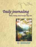 chaplains to review. Daily Journaling 1 & 2 Daily Journaling 1 Item #: THJO-1 Daily Journaling 2 Item #: THJO-2 60 pages each $8.