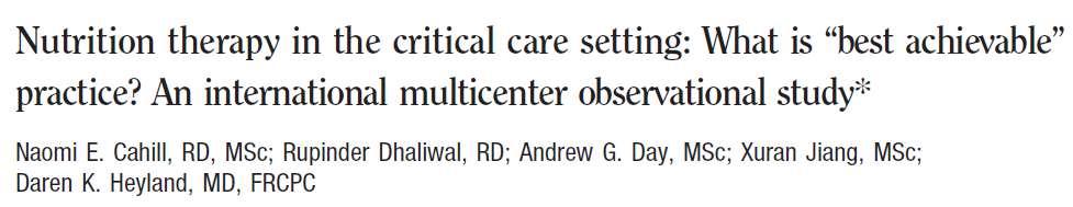Objective Objective: To describe current nutrition practices in intensive care units and determine best achievable practice relative to evidence-based Critical Care Nutrition Clinical