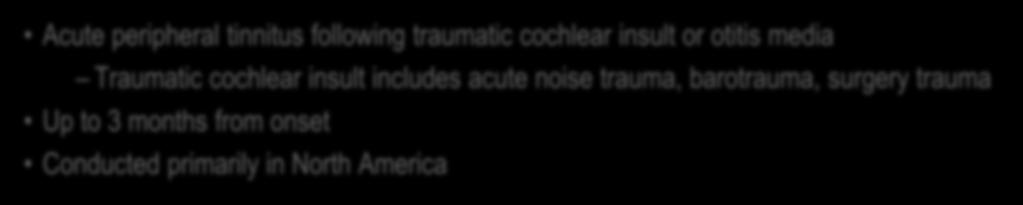 cochlear injury / otitis media) and laterality (unilateral, bilateral) Acute peripheral tinnitus following traumatic cochlear insult or otitis