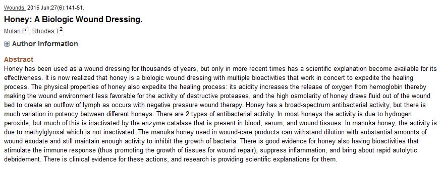 SPEEDY CLEARANCE OF INFECTION: Honey is effective in the treatment of wounds infected with antibiotic resistant bacteria Methicillin-resistant Staphylococcus aureus(mrsa) and wounds infected with
