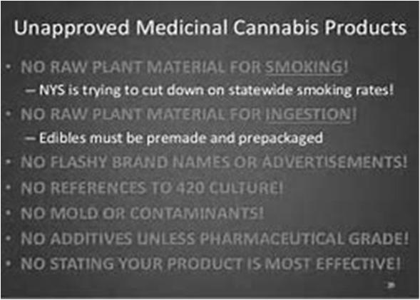 Unapproved NYS Criteria Medical Marijuana Program Laws and Regulations In July 2014, Governor Andrew M.