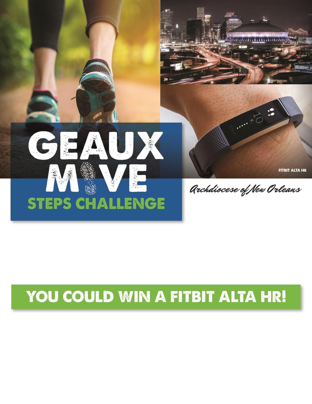 As a part of the, we invite you to participate in the Geaux Move Step Challenge!