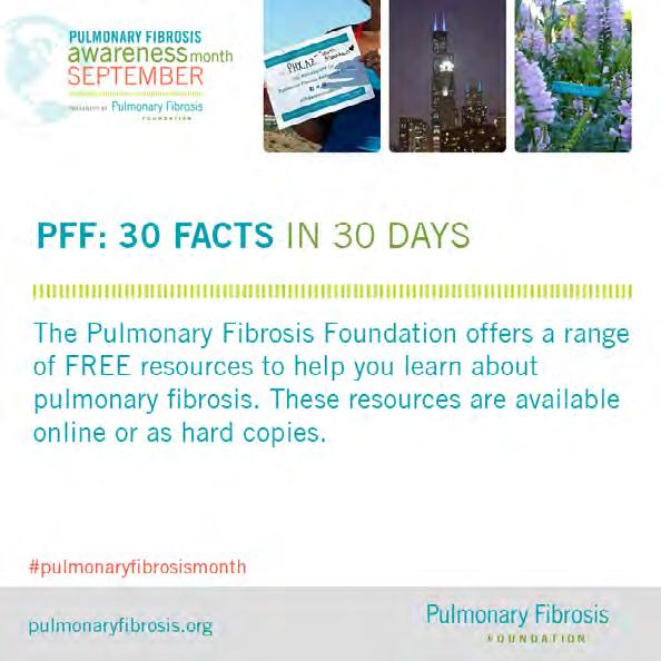 GET INFORMED: 30 FACTS IN 30 DAYS One of the best ways to spread awareness about pulmonary fibrosis is to educate others about the impact of this devastating disease.