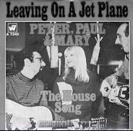 28: Peter, Paul and Mary were Leaving on a Jet Plane in