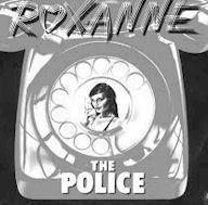 49: Roxanne is a 1978 song by The Police.